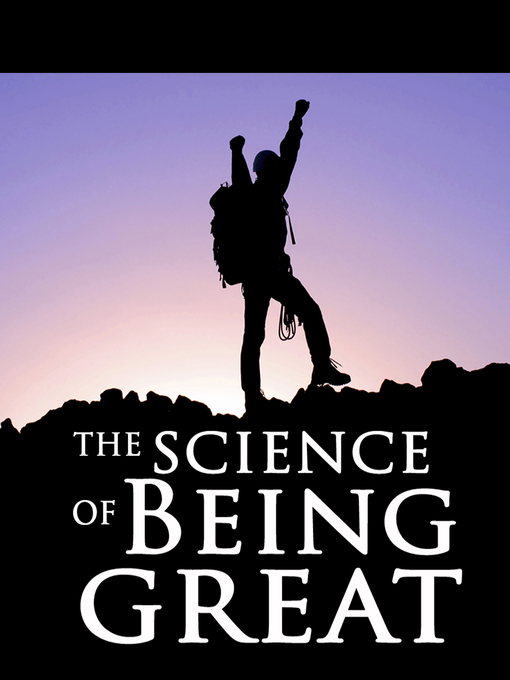 Title details for The Science of Being Great by Wallace D. Wattles - Available